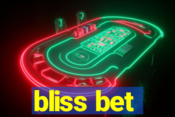 bliss bet